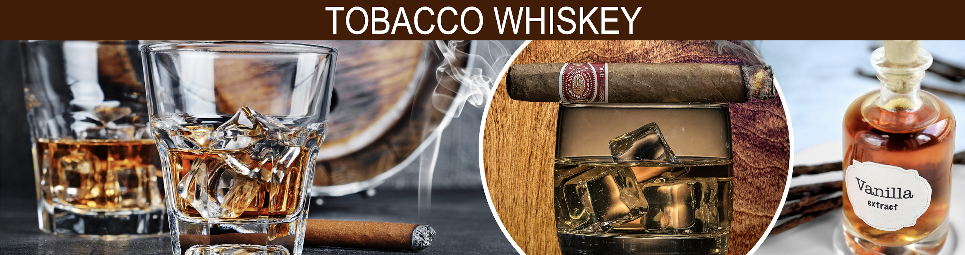 Banner image of tobacco, whiskey, vanilla, wood